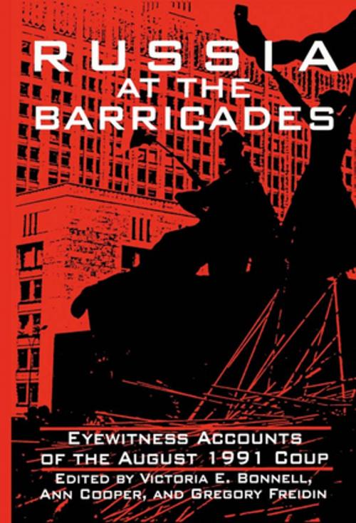 Cover of the book Russia at the Barricades: Eyewitness Accounts of the August 1991 Coup by Victoria E. Bonnell, Gregory Freidin, Ann Cooper, Taylor and Francis