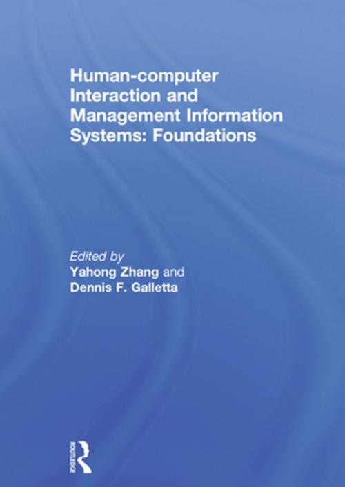 Cover of the book Human-computer Interaction and Management Information Systems: Foundations by Dennis F. Galletta, Ping Zhang, Taylor and Francis