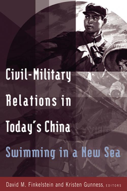 Cover of the book Civil-military Relations in Today's China: Swimming in a New Sea by David M. Finkelstein, Kristen Gunness, Taylor and Francis