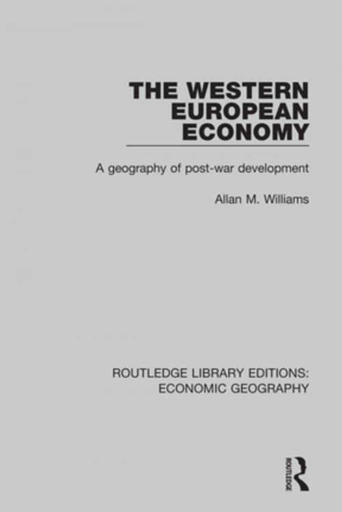 Cover of the book The Western European Economy by Allan M. Williams, Taylor and Francis