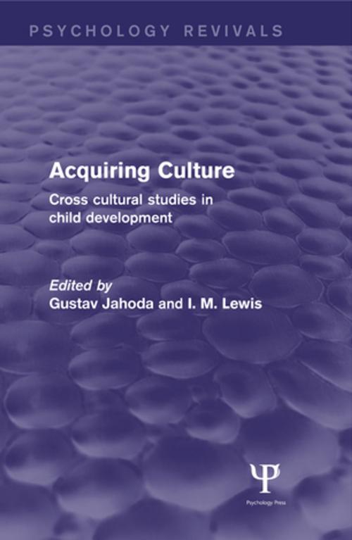 Cover of the book Acquiring Culture (Psychology Revivals) by , Taylor and Francis