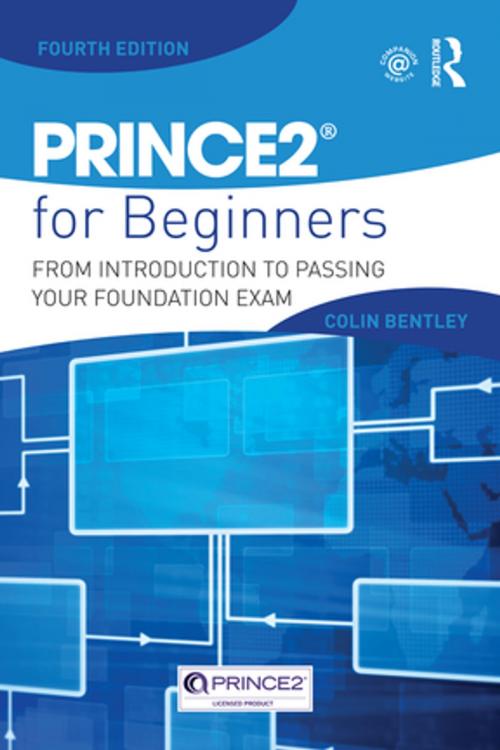 Cover of the book PRINCE2 For Beginners by Colin Bentley, Taylor and Francis