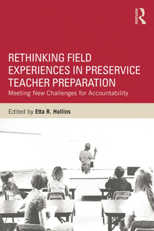 Cover of the book Rethinking Field Experiences in Preservice Teacher Preparation by Etta R. Hollins, Taylor and Francis