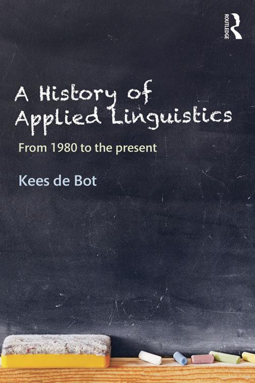 Cover of the book A History of Applied Linguistics by Kees de Bot, Taylor and Francis