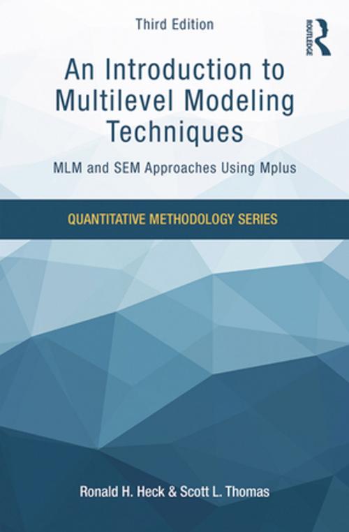 Cover of the book An Introduction to Multilevel Modeling Techniques by Ronald H. Heck, Scott L. Thomas, Taylor and Francis
