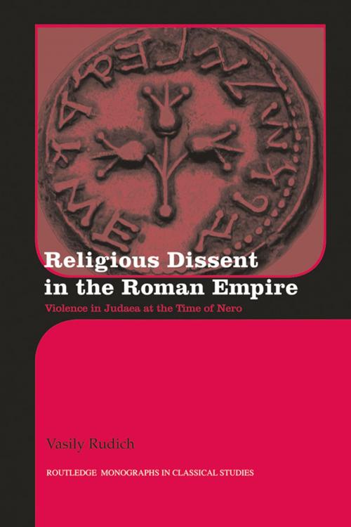 Cover of the book Religious Dissent in the Roman Empire by Vasily Rudich, Taylor and Francis