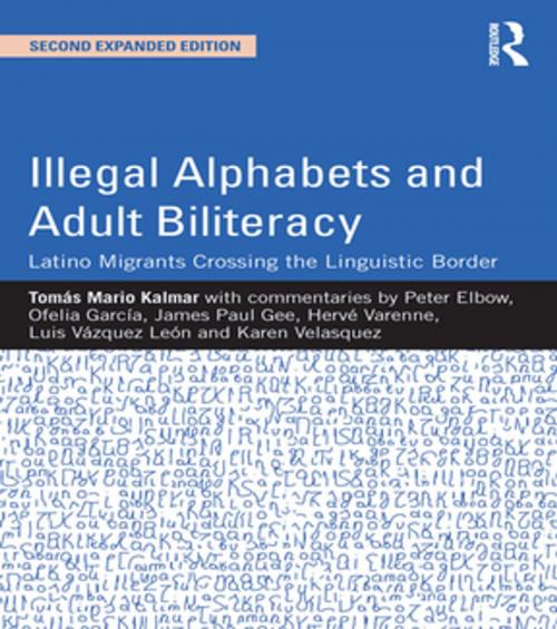 Cover of the book Illegal Alphabets and Adult Biliteracy by Tomás Mario Kalmar, Taylor and Francis