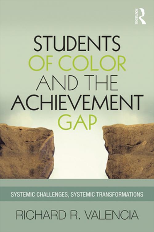 Cover of the book Students of Color and the Achievement Gap by Richard R. Valencia, Taylor and Francis