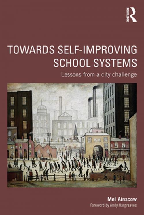 Cover of the book Towards Self-improving School Systems by Mel Ainscow, Taylor and Francis