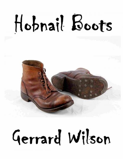 Cover of the book Hobnail Boots by Gerrard Wilson, Lulu.com