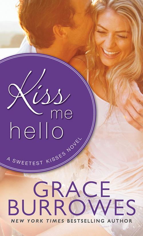 Cover of the book Kiss Me Hello by Grace Burrowes, Sourcebooks