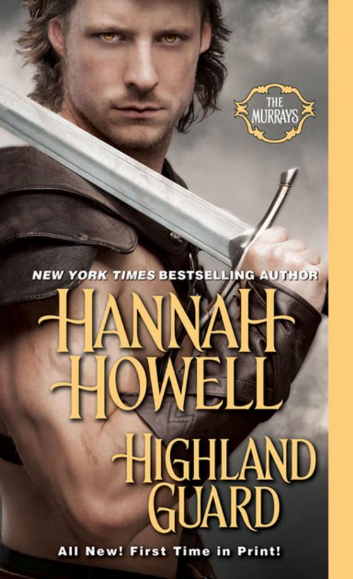 Cover of the book Highland Guard by Hannah Howell, Zebra Books
