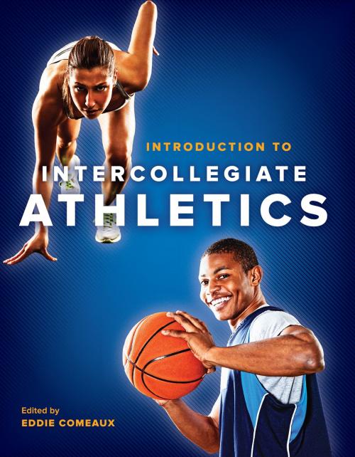 Cover of the book Introduction to Intercollegiate Athletics by , Johns Hopkins University Press