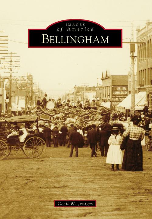 Cover of the book Bellingham by Cecil W. Jentges, Arcadia Publishing Inc.