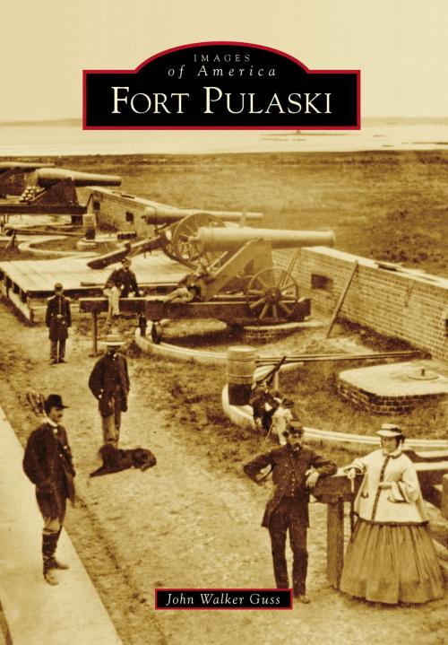 Cover of the book Fort Pulaski by John Walker Guss, Arcadia Publishing Inc.