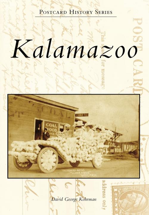 Cover of the book Kalamazoo by David George Kohrman, Arcadia Publishing Inc.