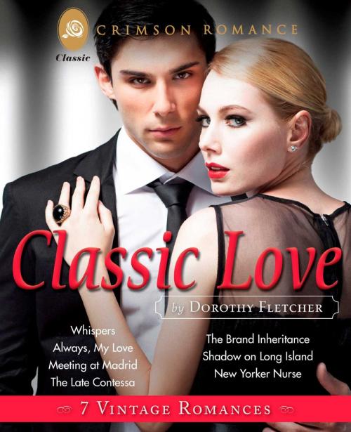 Cover of the book Classic Love by Dorothy Fletcher, Crimson Romance