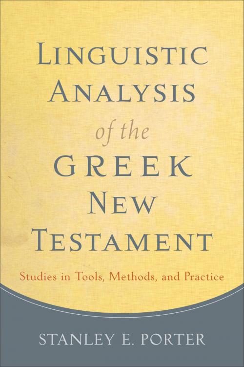 Cover of the book Linguistic Analysis of the Greek New Testament by Stanley E. Porter, Baker Publishing Group