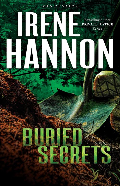 Cover of the book Buried Secrets (Men of Valor Book #1) by Irene Hannon, Baker Publishing Group