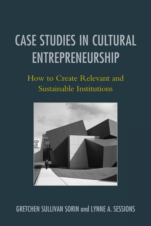 Cover of the book Case Studies in Cultural Entrepreneurship by , Rowman & Littlefield Publishers