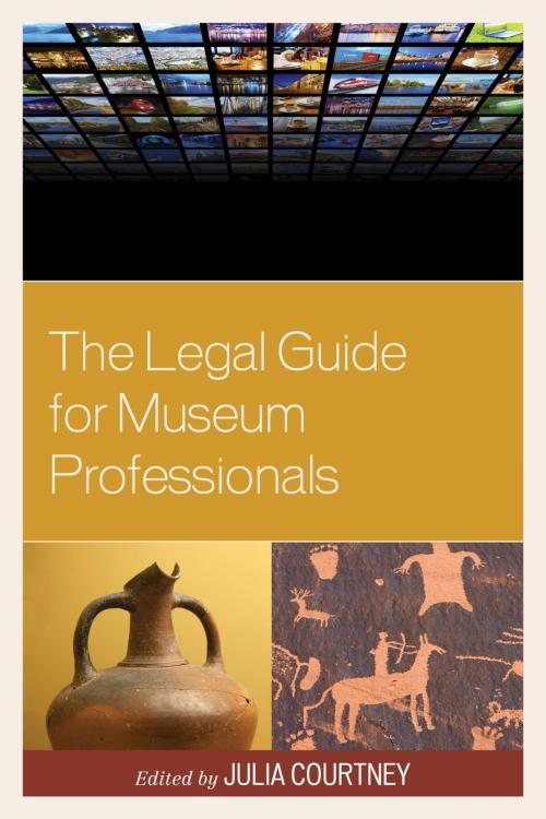 Cover of the book The Legal Guide for Museum Professionals by , Rowman & Littlefield Publishers