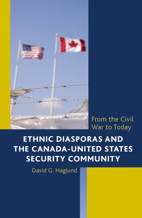 Cover of the book Ethnic Diasporas and the Canada-United States Security Community by David G. Haglund, Rowman & Littlefield Publishers