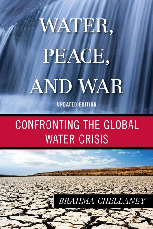 Cover of the book Water, Peace, and War by Brahma Chellaney, Rowman & Littlefield Publishers