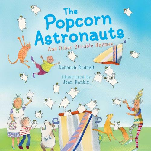 Cover of the book The Popcorn Astronauts by Deborah Ruddell, Margaret K. McElderry Books