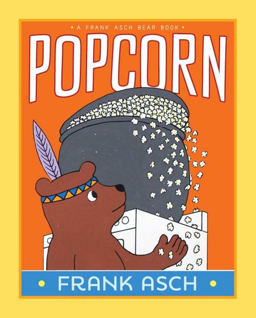 Cover of the book Popcorn by Frank Asch, Aladdin