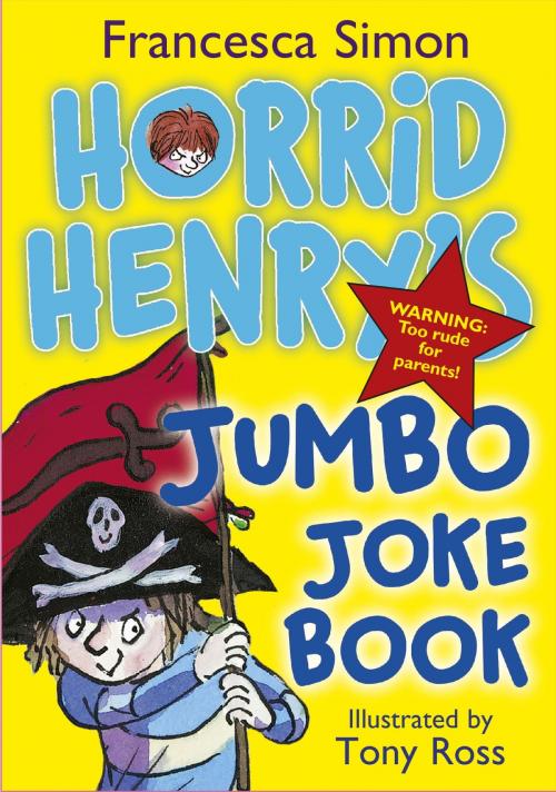 Cover of the book Horrid Henry's Jumbo Joke Book (3-in-1) by Francesca Simon, Hachette Children's