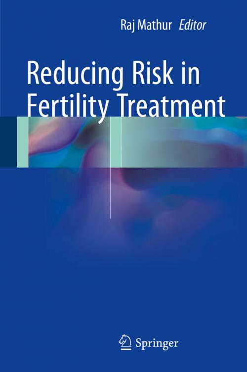 Cover of the book Reducing Risk in Fertility Treatment by , Springer London