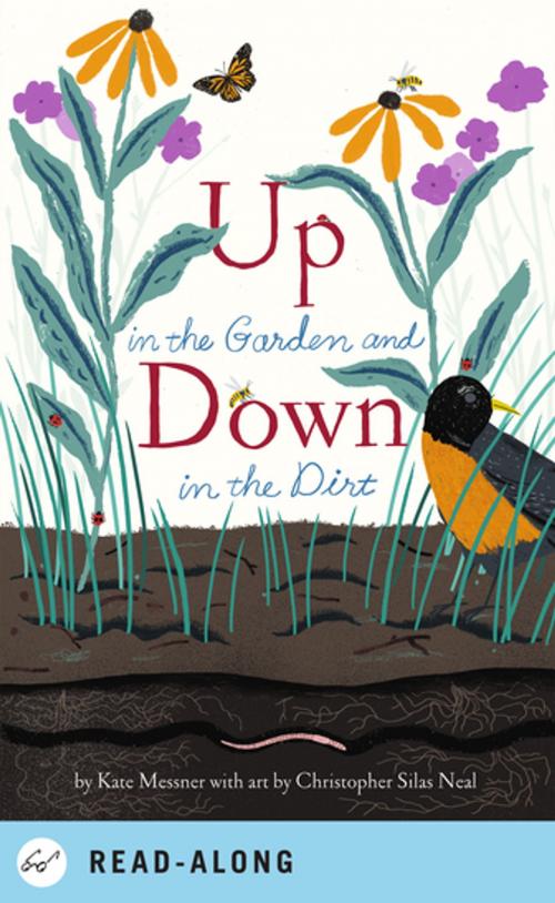 Cover of the book Up in the Garden and Down in the Dirt by Kate Messner, Chronicle Books LLC