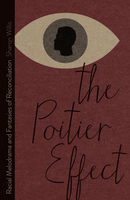 Cover of the book The Poitier Effect by Sharon Willis, University of Minnesota Press