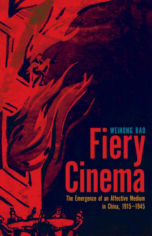 Cover of the book Fiery Cinema by Weihong Bao, University of Minnesota Press