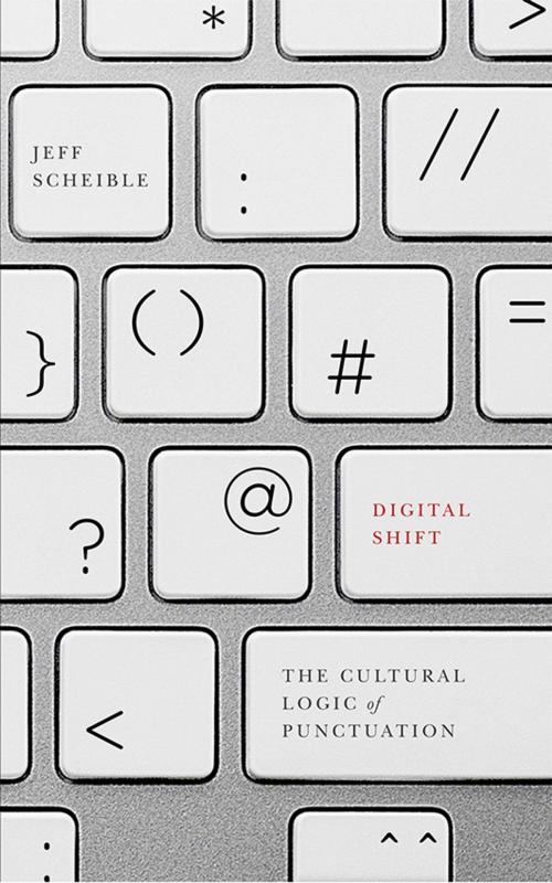 Cover of the book Digital Shift by Jeff Scheible, University of Minnesota Press