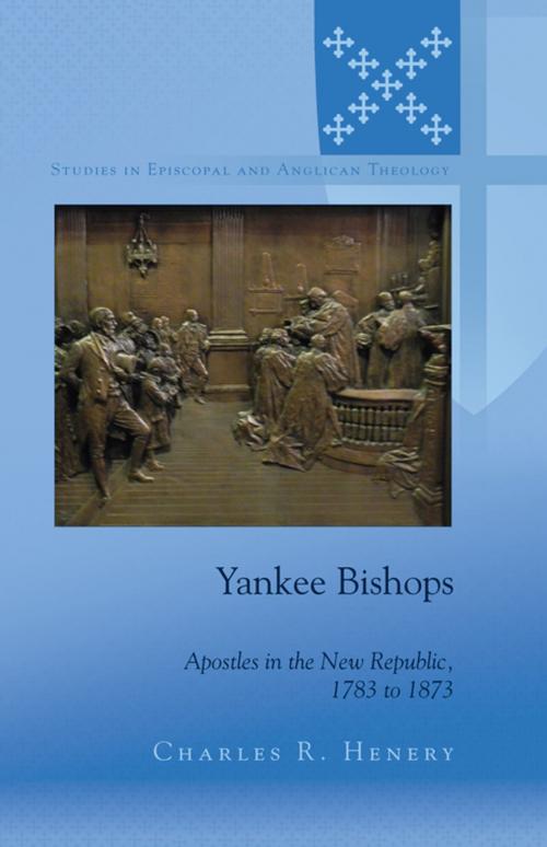 Cover of the book Yankee Bishops by Charles Henery, Peter Lang