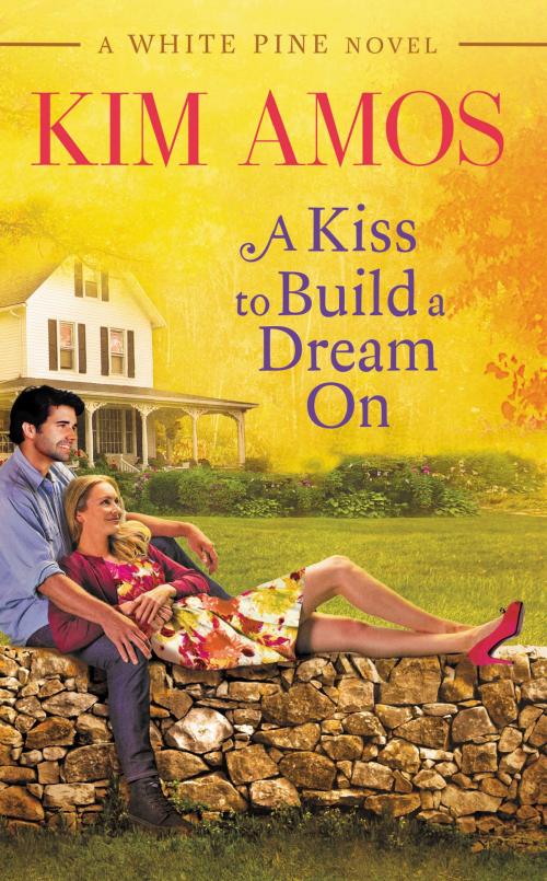Cover of the book A Kiss to Build a Dream On by Kim Amos, Grand Central Publishing