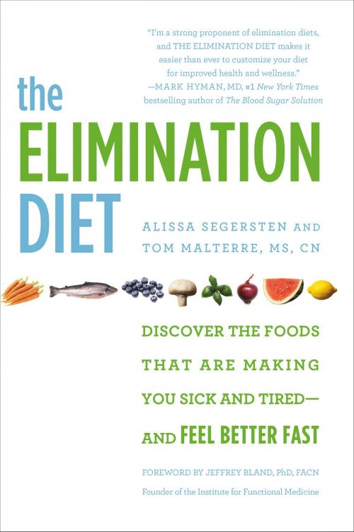Cover of the book The Elimination Diet by Tom Malterre, Alissa Segersten, Grand Central Publishing