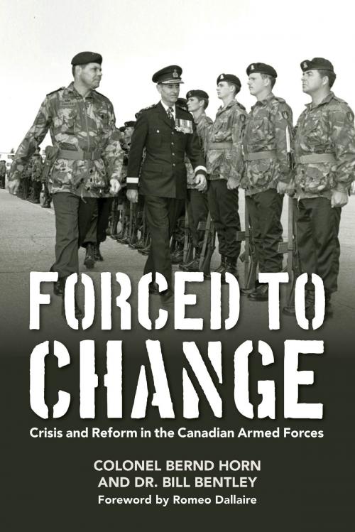 Cover of the book Forced to Change by Colonel Bernd Horn, Dr. Bill Bentley, Dundurn