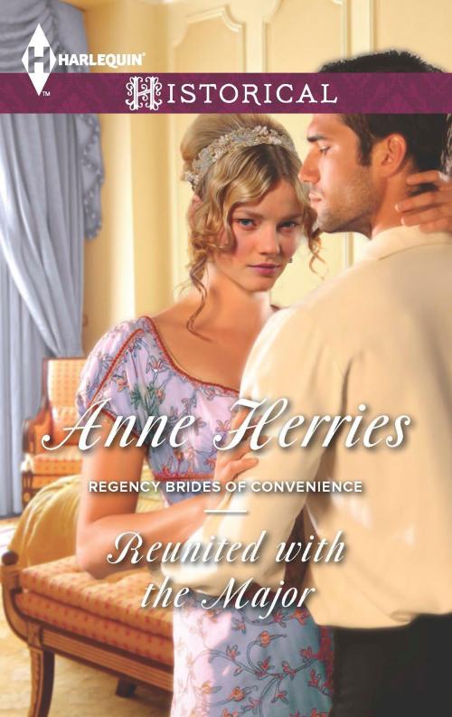 Cover of the book Reunited with the Major by Anne Herries, Harlequin