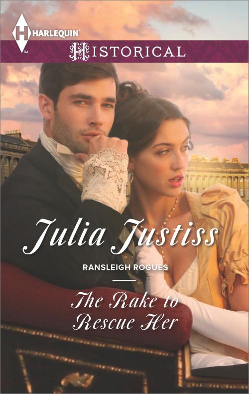 Cover of the book The Rake to Rescue Her by Julia Justiss, Harlequin