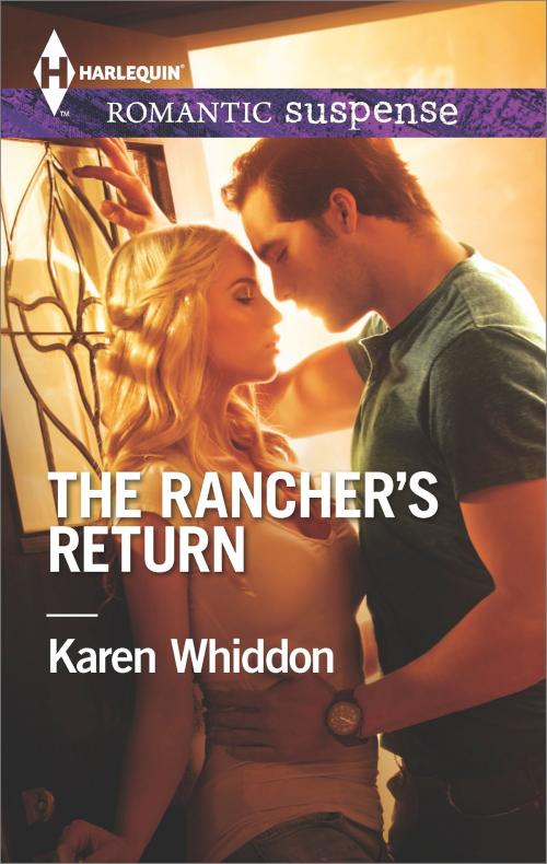 Cover of the book The Rancher's Return by Karen Whiddon, Harlequin