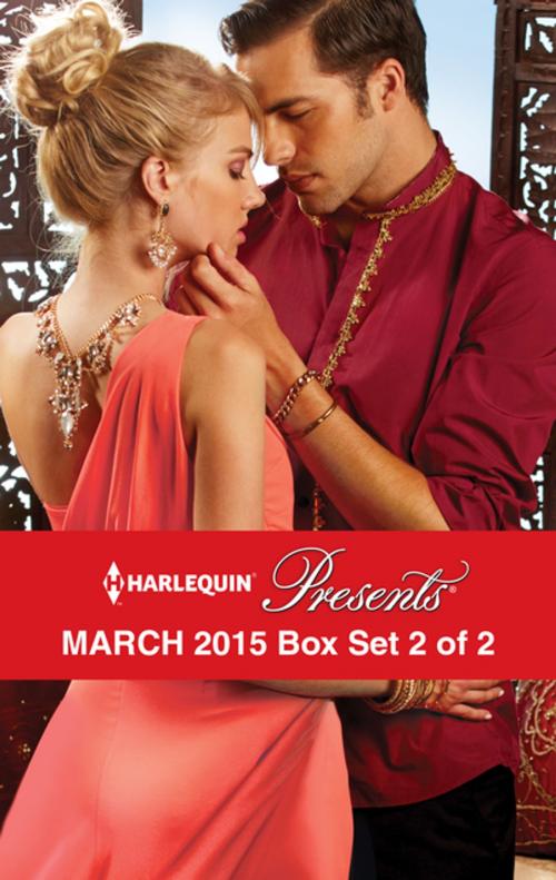 Cover of the book Harlequin Presents March 2015 - Box Set 2 of 2 by Michelle Conder, Carole Mortimer, Dani Collins, Susan Stephens, Harlequin