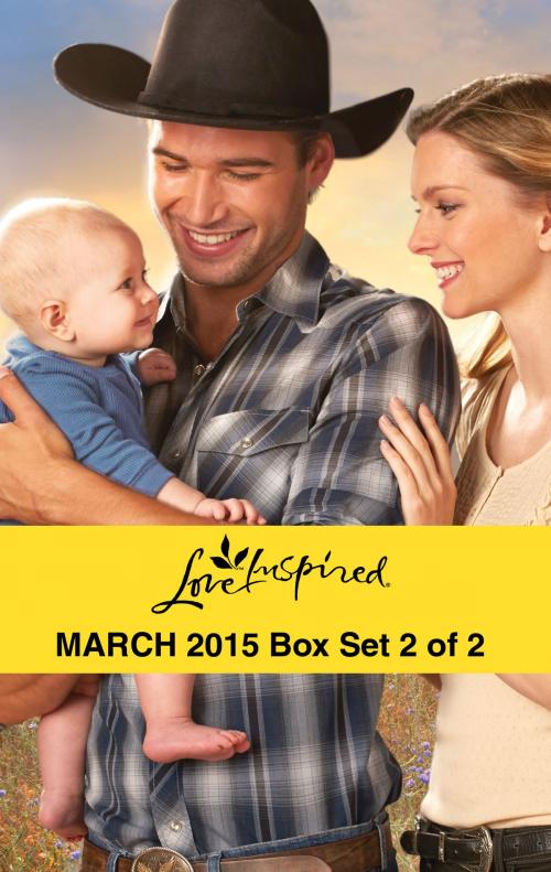 Cover of the book Love Inspired March 2015 - Box Set 2 of 2 by Deb Kastner, Mia Ross, Lee Tobin McClain, Harlequin