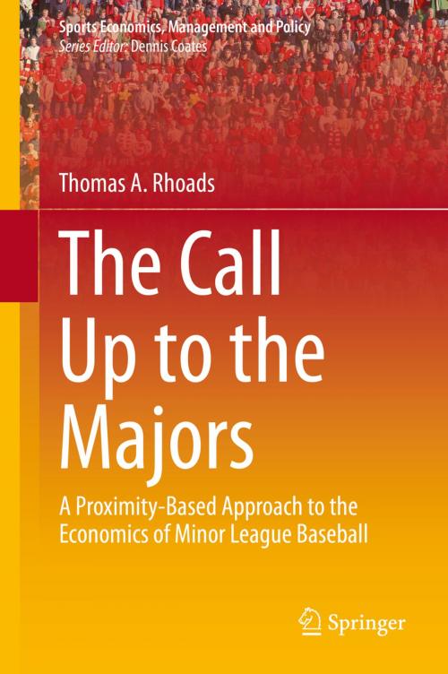 Cover of the book The Call Up to the Majors by Thomas A. Rhoads, Springer New York