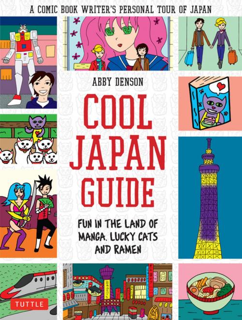 Cover of the book Cool Japan Guide by Abby Denson, Tuttle Publishing