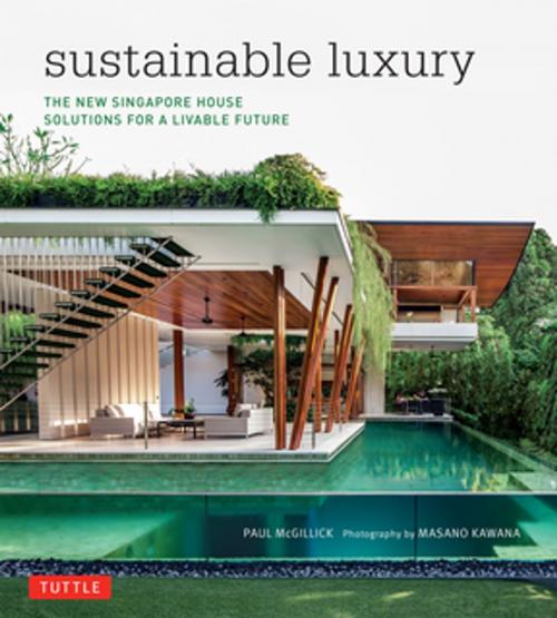 Cover of the book Sustainable Luxury by Paul McGillick Ph.D, Tuttle Publishing