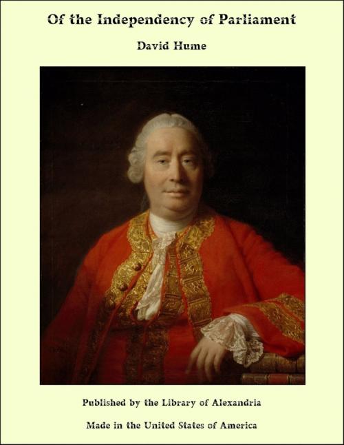 Cover of the book Of the Independency of Parliament by David Hume, Library of Alexandria