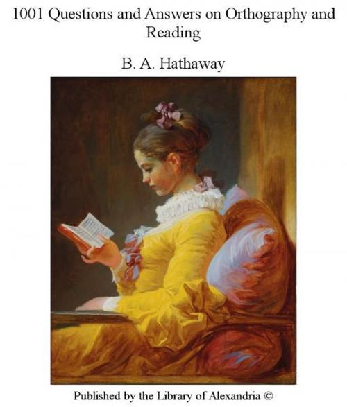 Cover of the book 1001 Questions and Answers on Orthography and Reading by B. A. Hathaway, Library of Alexandria