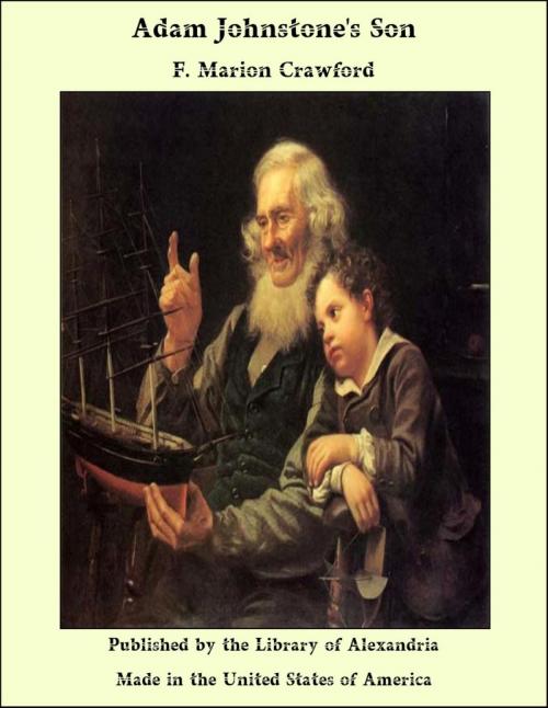 Cover of the book Adam Johnstone's Son by Francis Marion Crawford, Library of Alexandria